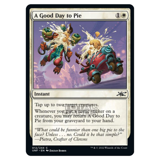 Magic The Gathering - Unfinity - A Good Day to Pie - 012/244