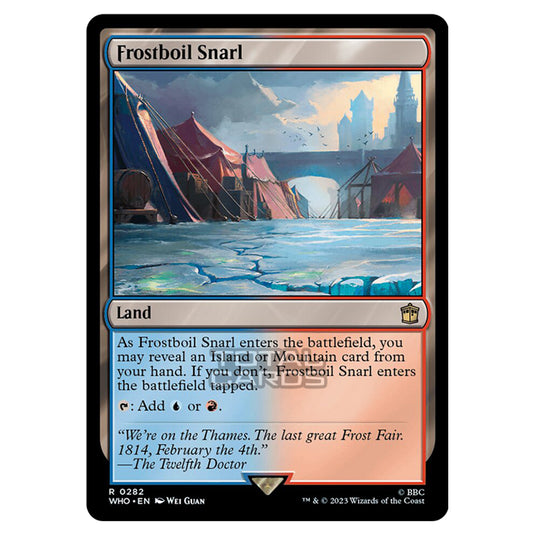 Magic The Gathering - Universes Beyond - Doctor Who - Frostboil Snarl - 0282