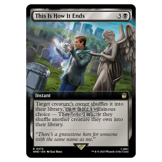 Magic The Gathering - Universes Beyond - Doctor Who - This Is How It Ends (Extended Art) - 0373