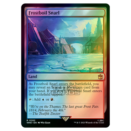 Magic The Gathering - Universes Beyond - Doctor Who - Frostboil Snarl - 0282 (Foil)