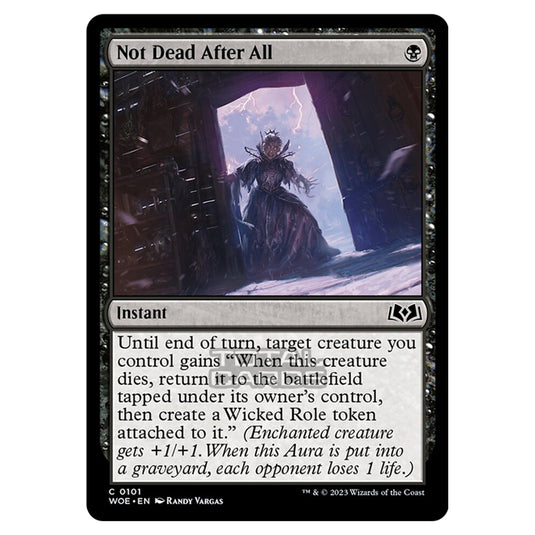 Magic The Gathering - Wilds of Eldraine - Not Dead After All - 101