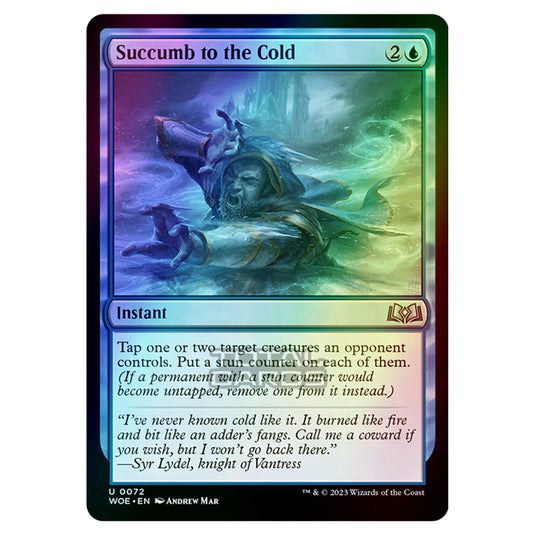 Magic The Gathering - Wilds of Eldraine - Succumb to the Cold - 072 (Foil)