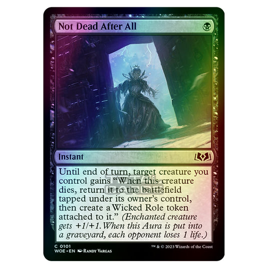 Magic The Gathering - Wilds of Eldraine - Not Dead After All - 101 (Foil)