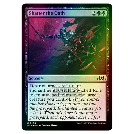 Magic The Gathering - Wilds of Eldraine - Shatter the Oath - 106 (Foil)