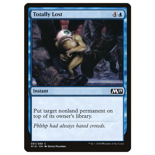 Magic The Gathering - Core Set 2019 - Totally Lost - 81/280