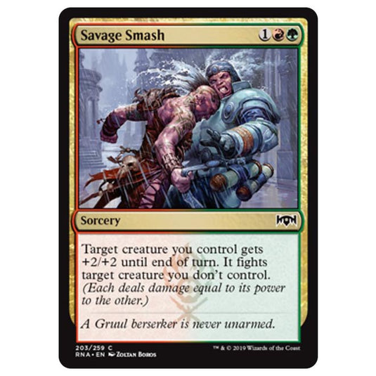 Magic The Gathering - Ravnica Allegiance - Savage Smash - 203/259