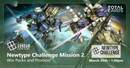 Gundam -Newtype Challenge Mission 2 - Sunday 1pm (29/03/26)