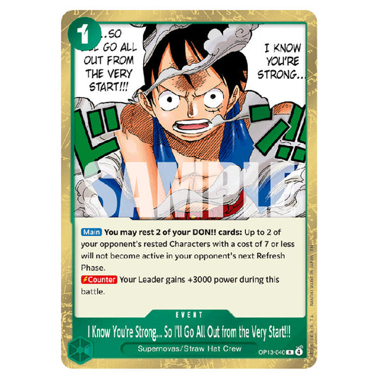 I Know You're Strong... So I'll Go All Out from the Very Start!!! OP13-040 card from the One Piece set Carrying on his Will