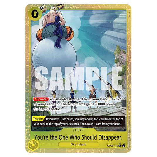 You're the One Who Should Disappear. OP06-115a card from the One Piece set Premium Booster 02