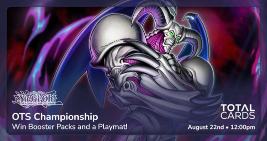 Yu-Gi-Oh! - OTS Championship - Saturday 12pm (22/08/26)