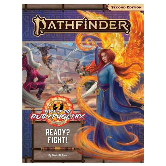 Pathfinder Adventure Path - Ready? Fight! (Fists of the Ruby Phoenix 2 of 3) (P2)