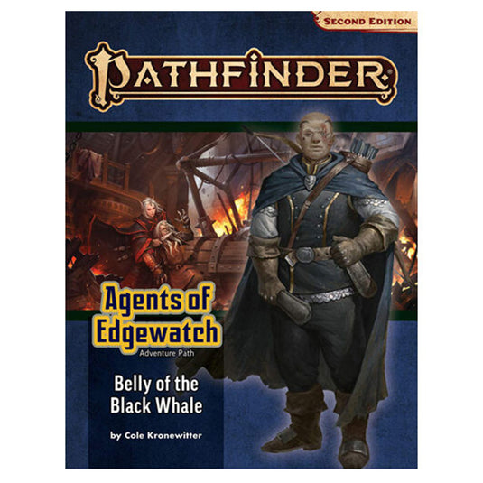 Pathfinder Adventure Path - Belly of the Black Whale (Agents of Edgewatch 5 of 6) (P2)