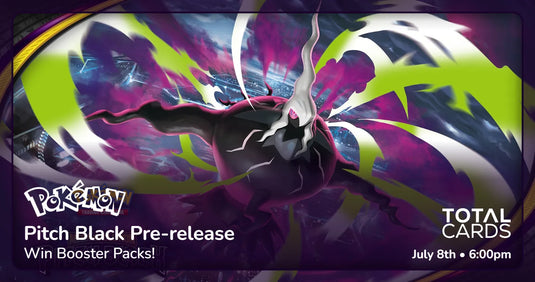 Pokémon - Mega Evolution: Pitch Black Pre-Release Event - Wednesday 6pm (08/07/26)