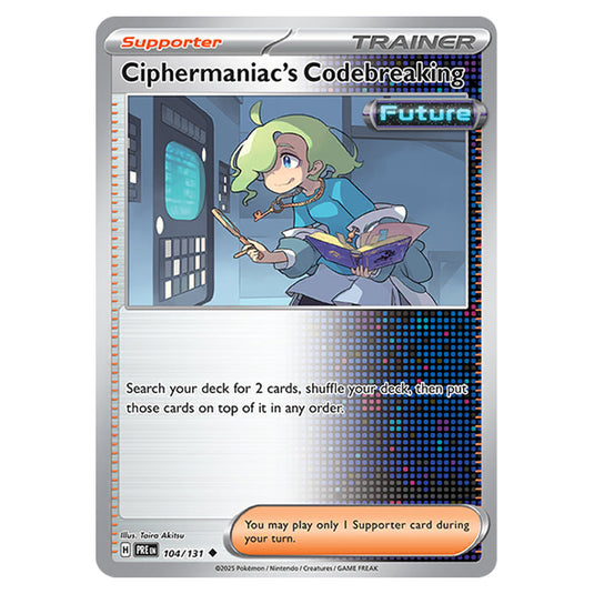 Ciphermaniac's Codebreaking 104 card from the Pokemon set Prismatic Evolutions