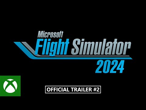 Microsoft Flight Simulator 2024 Trailer