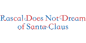Weiss Schwarz - Rascal Does Not Dream of Santa Claus