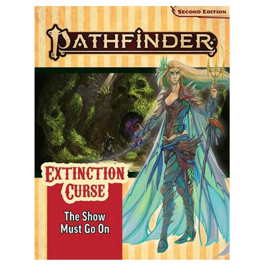 Pathfinder - Adventure Path - The Show Must Go On (Extinction Curse 1 of 6) - 2nd Edition
