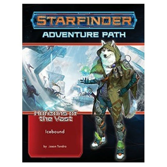 Starfinder Adventure Path - Icebound (Horizons of the Vast 4 of 6) Vol. 43