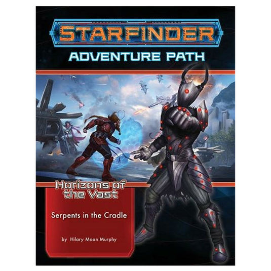 Starfinder - Adventure Path - Serpents in the Cradle (Horizons of the Vast 2 of 6)