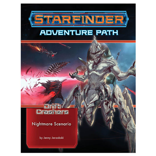 Starfinder Adventure Path - Nightmare Scenario (Drift Crashers 2 of 3)