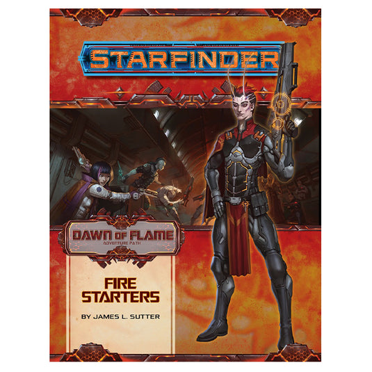 Starfinder Adventure Path - Fire Starters (Dawn of Flame 1 of 6)