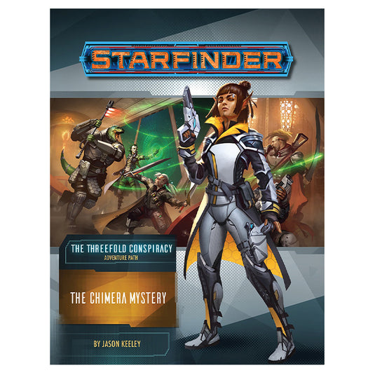 Starfinder - Adventure Path - The Chimera Mystery (The Threefold Conspiracy 1 of 6)