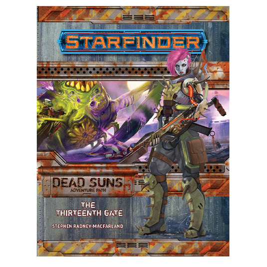 Starfinder - Adventure Path - The Thirteenth Gate (Dead Suns 5 of 6)