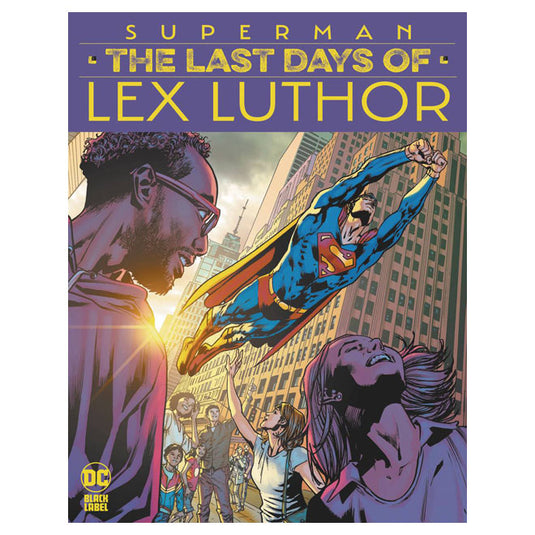 Superman The Last Days Of Lex Luthor - Issue 2 (Of 3) Cover A Hitch