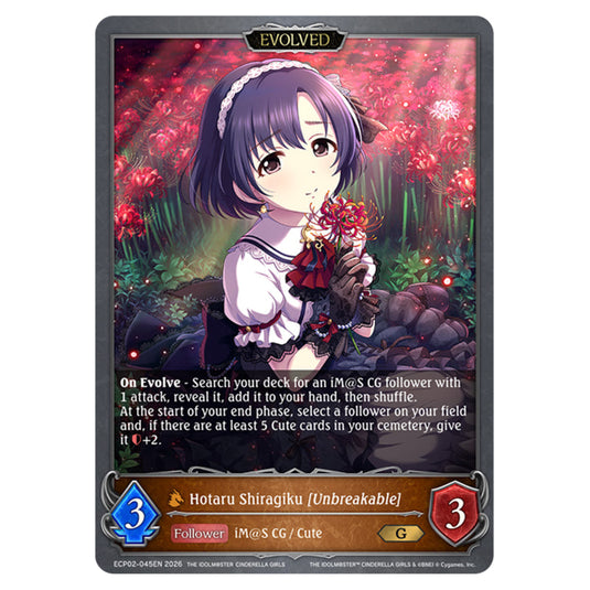 Hotaru Shiragiku [Unbreakable] ECP02-045EN card from the Shadowverse: Evolve set THE iDOLM@STER Cinderella Girls