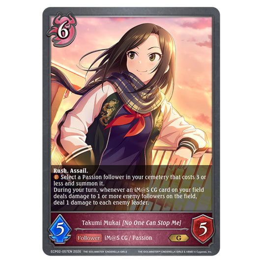 Takumi Mukai [No One Can Stop Me] ECP02-057EN card from the Shadowverse: Evolve set THE iDOLM@STER Cinderella Girls