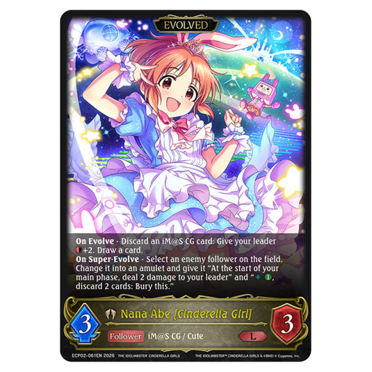 Nana Abe [Cinderella Girl] ECP02-061EN card from the Shadowverse: Evolve set THE iDOLM@STER Cinderella Girls