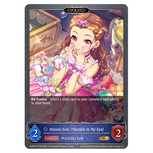 Hiromi Seki [Twinkle in My Eye] ECP02-P17EN card from the Shadowverse: Evolve set THE iDOLM@STER Cinderella Girls