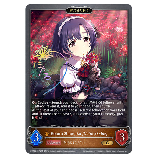 Hotaru Shiragiku [Unbreakable] ECP02-P24EN card from the Shadowverse: Evolve set THE iDOLM@STER Cinderella Girls