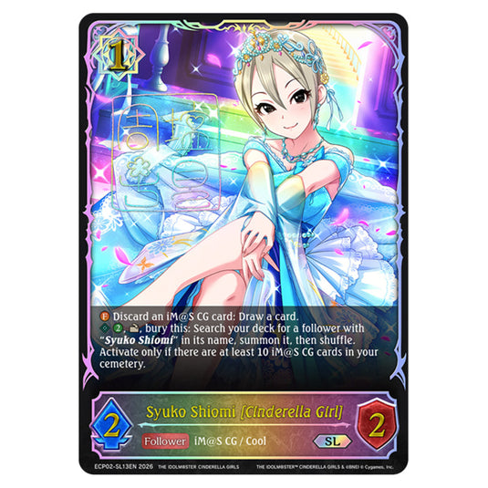 Syuko Shiomi [Cinderella Girl] ECP02-SL13EN card from the Shadowverse: Evolve set THE iDOLM@STER Cinderella Girls
