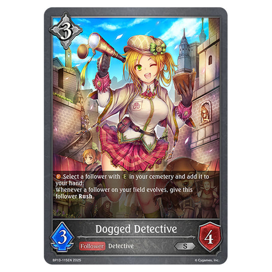 Dogged Detective BP13-115EN card from the Shadowverse: Evolve set Worldreaver's Descent & Dominion of Darkness