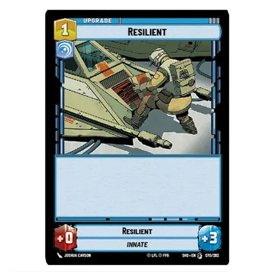 Resilient 70/262 card from the Star Wars Unlimited set Shadows of the Galaxy