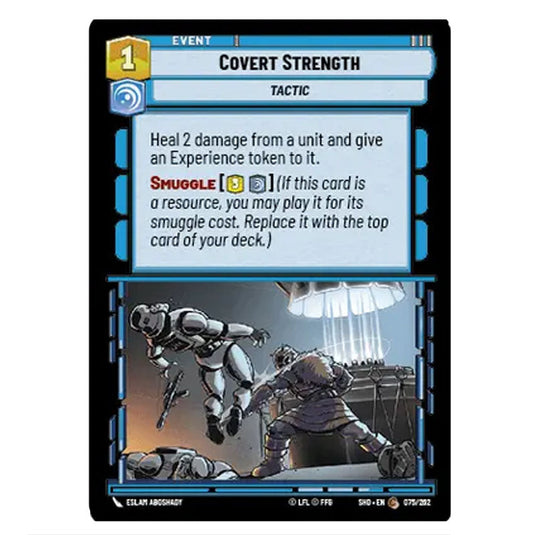 Covert Strength 75/262 card from the Star Wars Unlimited set Shadows of the Galaxy