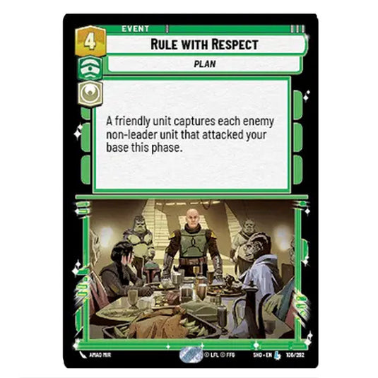 Rule with Respect 106/262 card from the Star Wars Unlimited set Shadows of the Galaxy