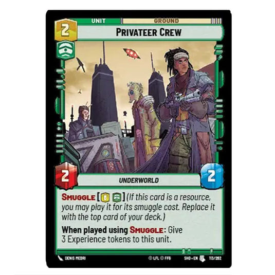 Privateer Crew 113/262 card from the Star Wars Unlimited set Shadows of the Galaxy