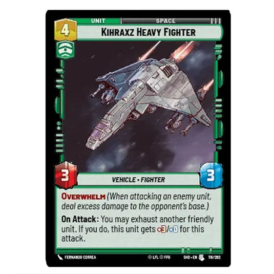 Kihraxz Heavy Fighter 118/262 card from the Star Wars Unlimited set Shadows of the Galaxy