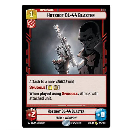 Hotshot DL-44 Blaster 174/262 card from the Star Wars Unlimited set Shadows of the Galaxy