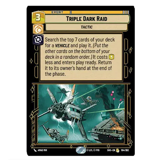 Triple Dark Raid 194/262 card from the Star Wars Unlimited set Shadows of the Galaxy