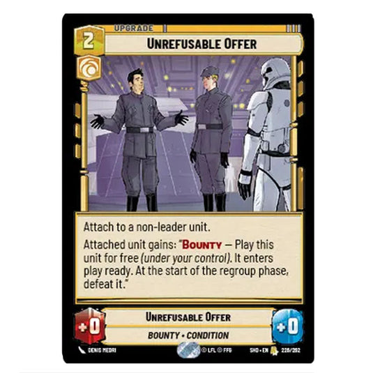 Unrefusable Offer 226/262 card from the Star Wars Unlimited set Shadows of the Galaxy