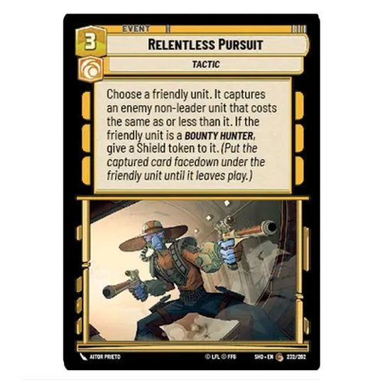 Relentless Pursuit 232/262 card from the Star Wars Unlimited set Shadows of the Galaxy