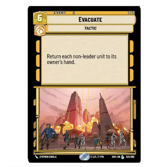 Evacuate 233/262 card from the Star Wars Unlimited set Shadows of the Galaxy