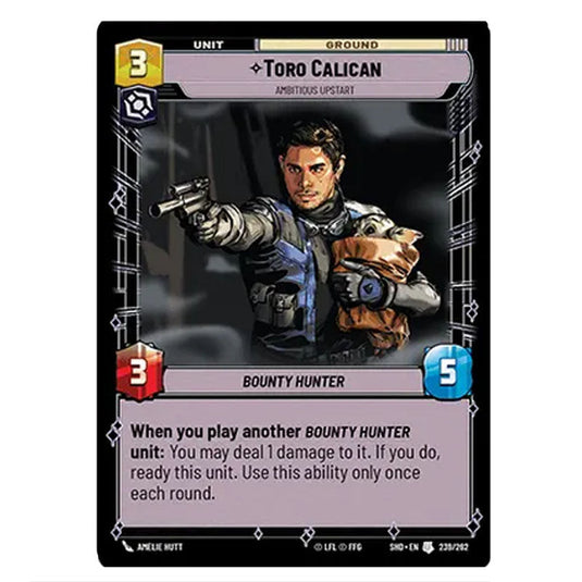 Toro Calican 239/262 card from the Star Wars Unlimited set Shadows of the Galaxy