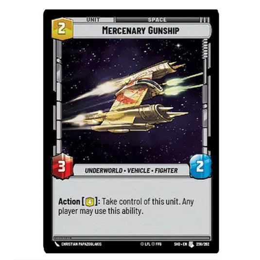 Mercenary Gunship 256/262 card from the Star Wars Unlimited set Shadows of the Galaxy