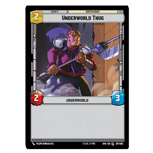 Underworld Thug 257/262 card from the Star Wars Unlimited set Shadows of the Galaxy