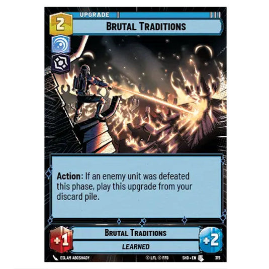 Brutal Traditions 315 card from the Star Wars Unlimited set Shadows of the Galaxy