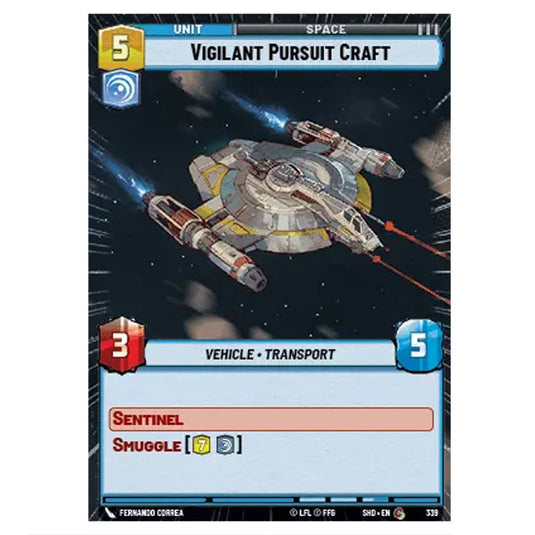 Vigilant Pursuit Craft 339 card from the Star Wars Unlimited set Shadows of the Galaxy